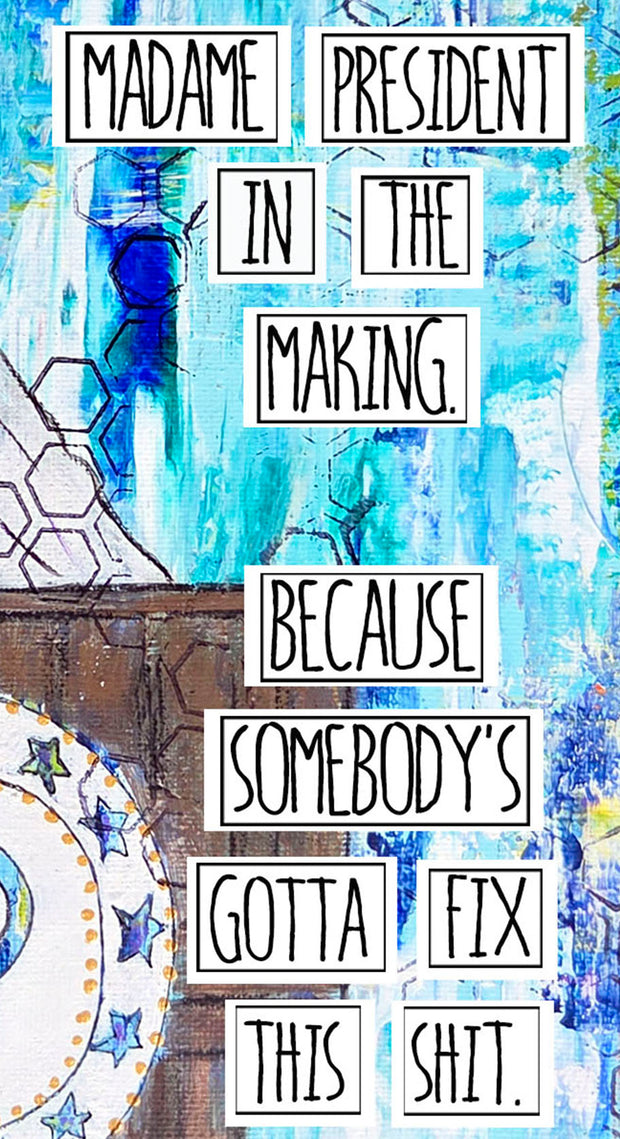 Original mixed media art for young black girls or teens. Madame President art. Black girl magic art. #HERstory Birthday gift for black girl.