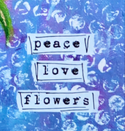Flower art. Mixed media flower art. Flower art for girls and women. Peace, love and flower art.