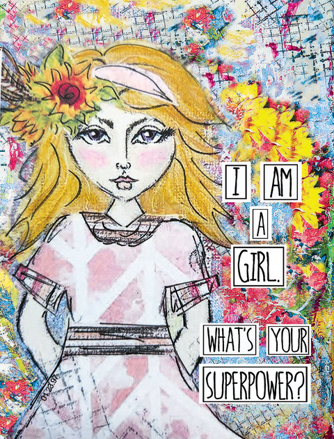 I Am A Girl… What’s Your Superpower? Art Print – Redefining She