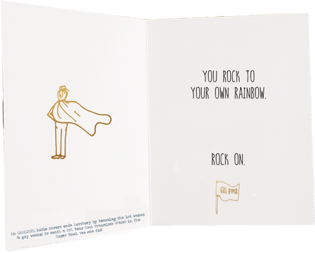 You Rock To Your Own Rainbow. Rock On Friendship Card