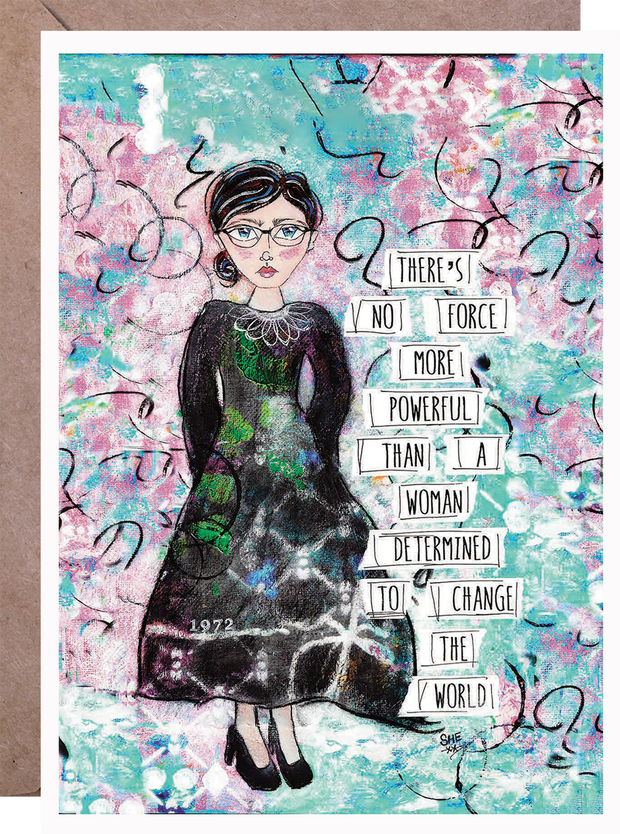 There's No Force More Powerful Than A Woman Determined To Change The World - Greeting Card