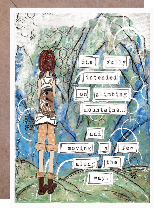 She Fully Intended On Climbing Mountains - Greeting Card