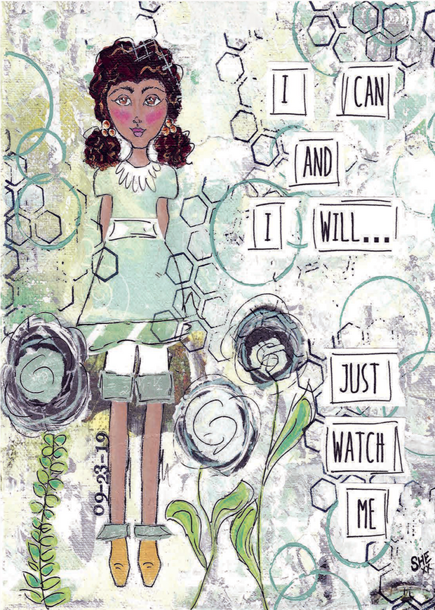 I Can and I Will. Just Watch Me. Art Print